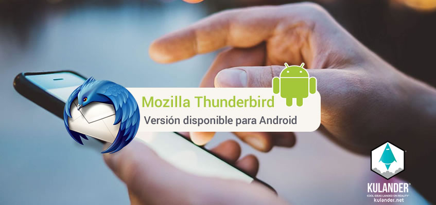 Mozilla Thunderbird llegará a dispositivos móviles
