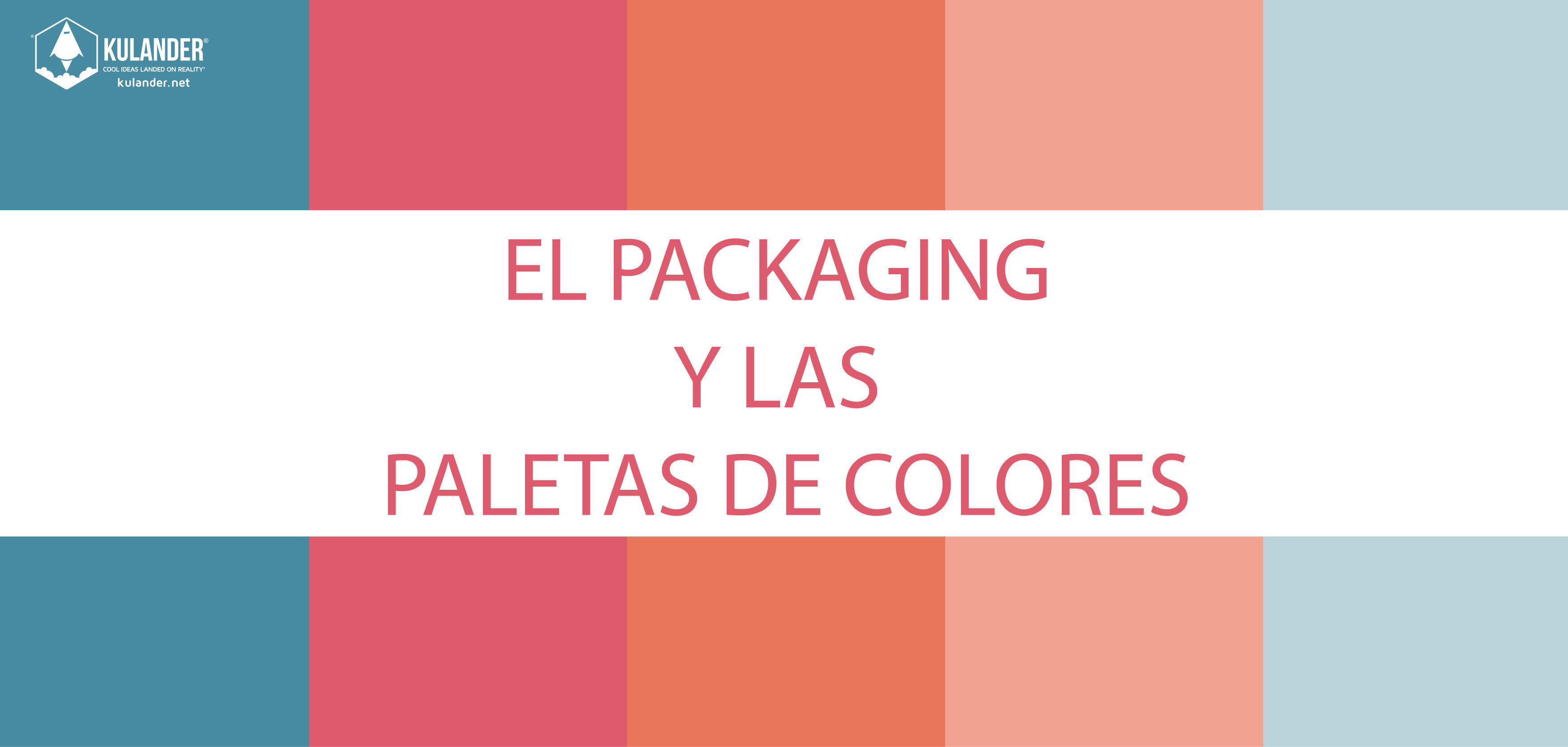 El Packaging y las paletas de colores | NOTICIAS | Kulander | Agencia  Digital | Desarrollo web, Video varketing, Diseño de marca, Marketing,  Desarrollo de aplicaciones móviles, Fotografía, eLearning para negocios |  San Miguel de Allende